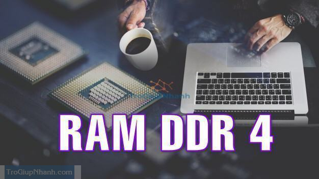 ram ddr4 là gì