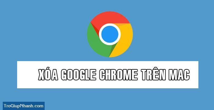 xoa chrome tren mac