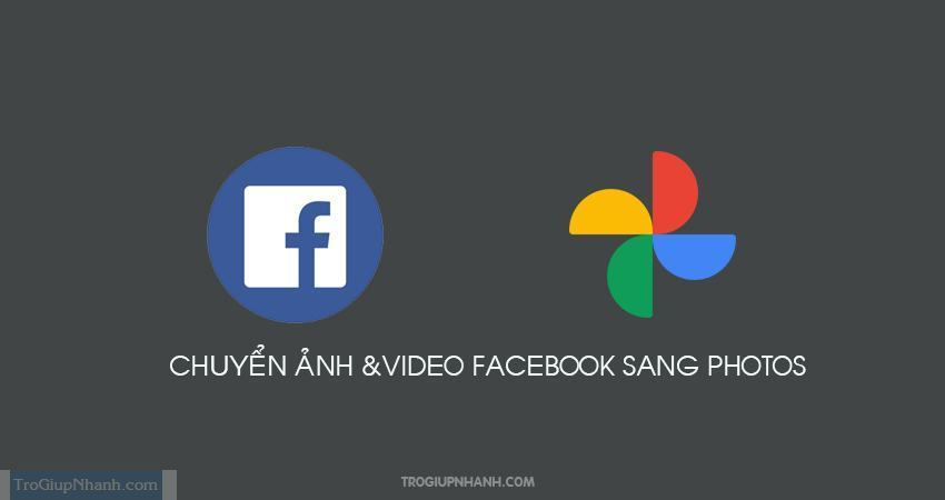 chuyển ảnh facebook sang google photos